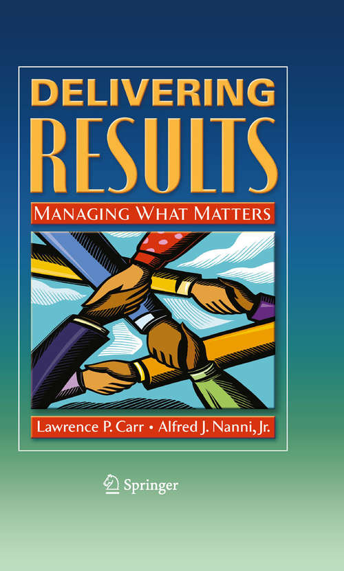 Book cover of Delivering Results: Managing What Matters (2009)