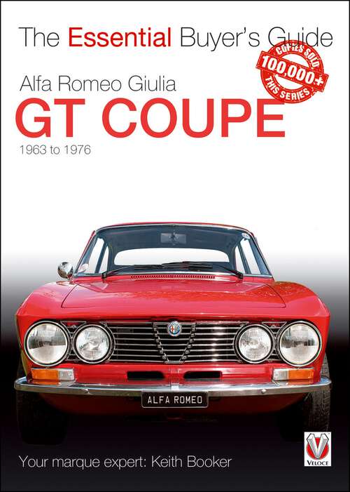 Book cover of Alfa Romeo Giulia GT Coupé: The Essential Buyer’s Guide (Essential Buyer's Guide)