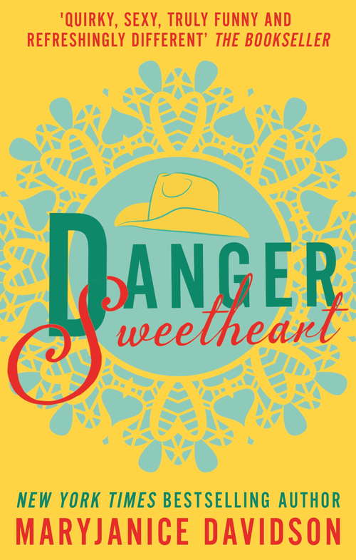 Book cover of Danger, Sweetheart: A Novel (Danger, Sweetheart #1)