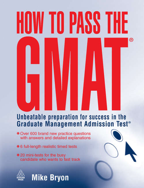 Book cover of How to Pass the GMAT: Unbeatable Preparation for Success in the Graduate Management Admission Test (Elite Students Series)