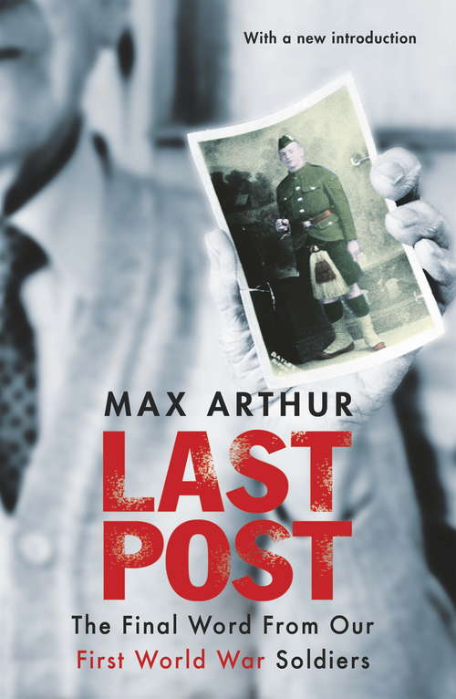 Book cover of Last Post: The Final Word From Our First World War Soldiers