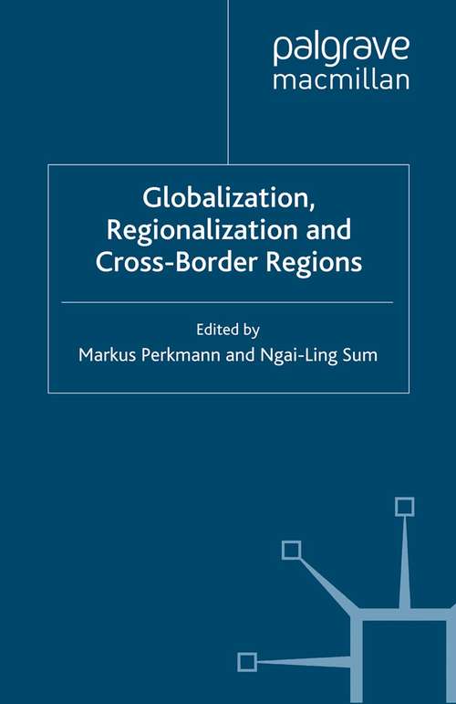 Book cover of Globalization, Regionalization and Cross-Border Regions (2002) (International Political Economy Series)