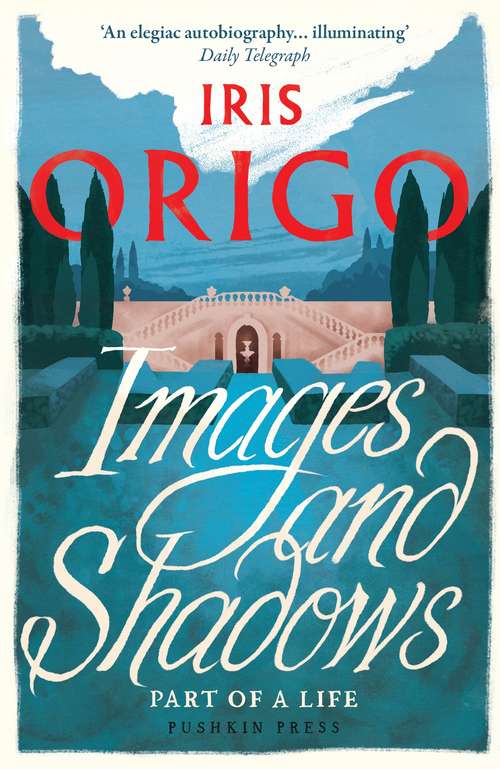 Book cover of Images and Shadows: Part of a Life (Nonpariel Ser.: Vol. 82)