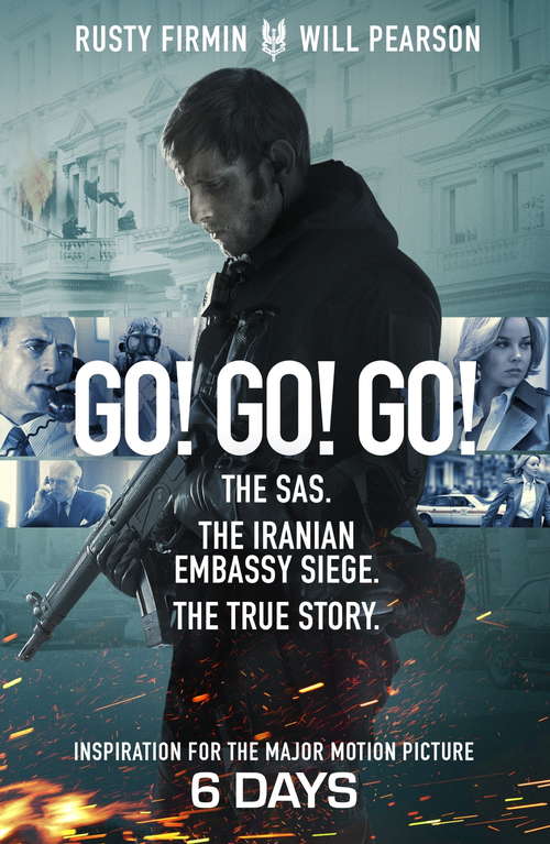 Book cover of Go! Go! Go!: The SAS. The Iranian Embassy Siege. The True Story