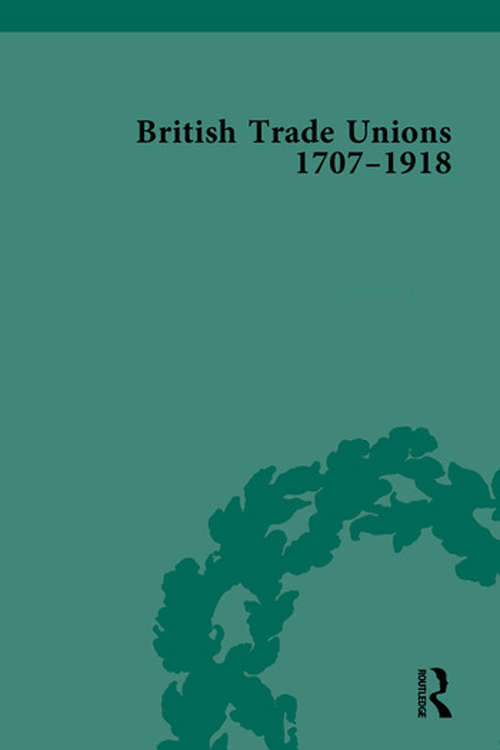 Book cover of British Trade Unions, 1707–1918, Part I