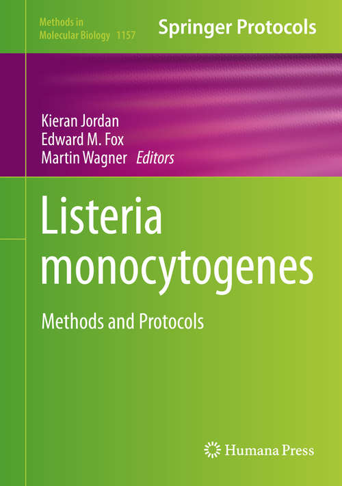 Book cover of Listeria monocytogenes: Methods and Protocols (2014) (Methods in Molecular Biology #1157)