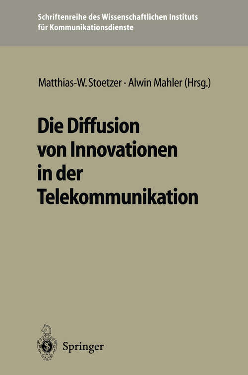 Book cover of Die Diffusion von Innovationen in der Telekommunikation (1995) (Schriftenreihe des Wissenschaftlichen Instituts für Kommunikationsdienste #17)