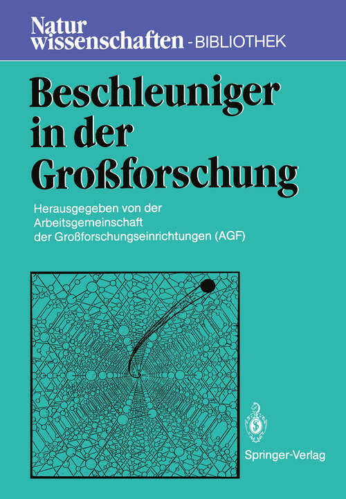 Book cover of Beschleuniger in der Großforschung (1986) (Naturwissenschaften-Bibliothek)