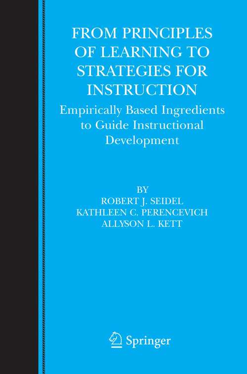 Book cover of From Principles of Learning to Strategies for Instruction: Empirically Based Ingredients to Guide Instructional Development (2005)