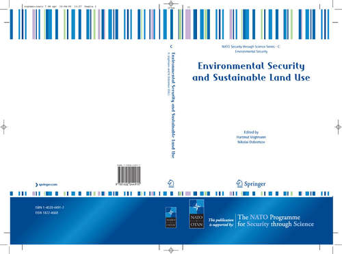 Book cover of Environmental Security and Sustainable Land Use - with special reference to Central Asia (2006) (Nato Security through Science Series C:: Vol. 6)