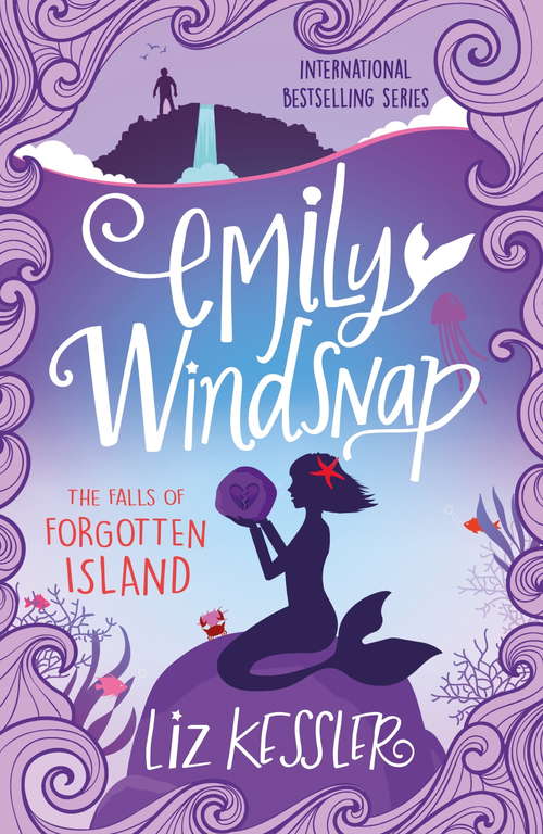Book cover of Emily Windsnap and the Falls of Forgotten Island: Book 7 (Emily Windsnap #7)