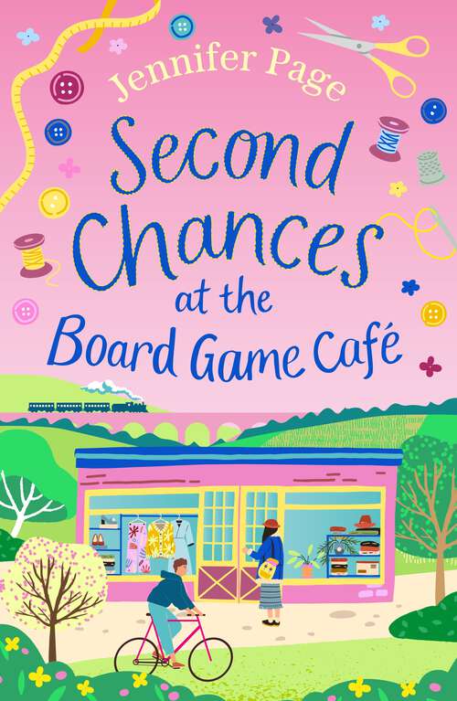 Book cover of Second Chances at the Board Game Cafe: A brand-new for 2024 cosy romance with a board game twist, perfect for fans of small-town settings (The Little Board Game Cafe #3)