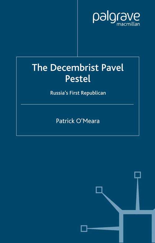 Book cover of The Decembrist Pavel Pestel: Russia's First Republican (2003)