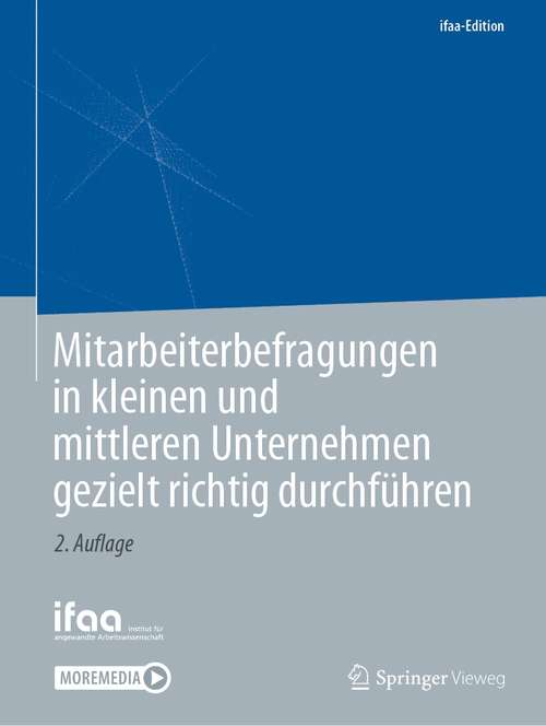 Book cover of Mitarbeiterbefragungen in kleinen und mittleren Unternehmen gezielt richtig durchführen (2. Aufl. 2021) (ifaa-Edition)