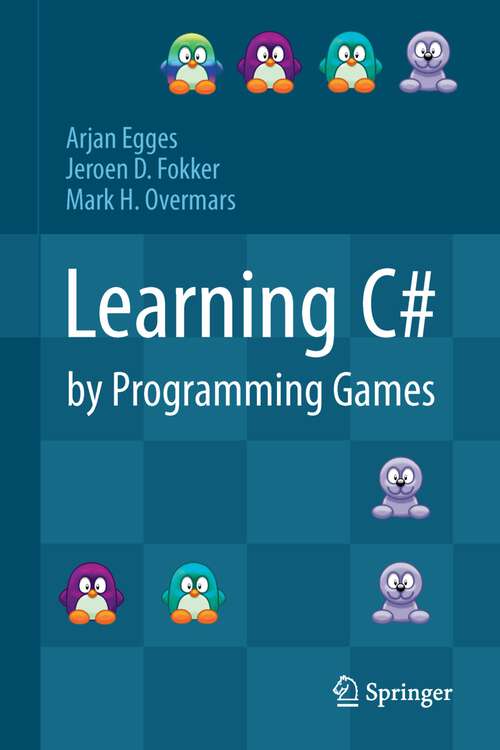 Book cover of Learning C# by Programming Games (2013)