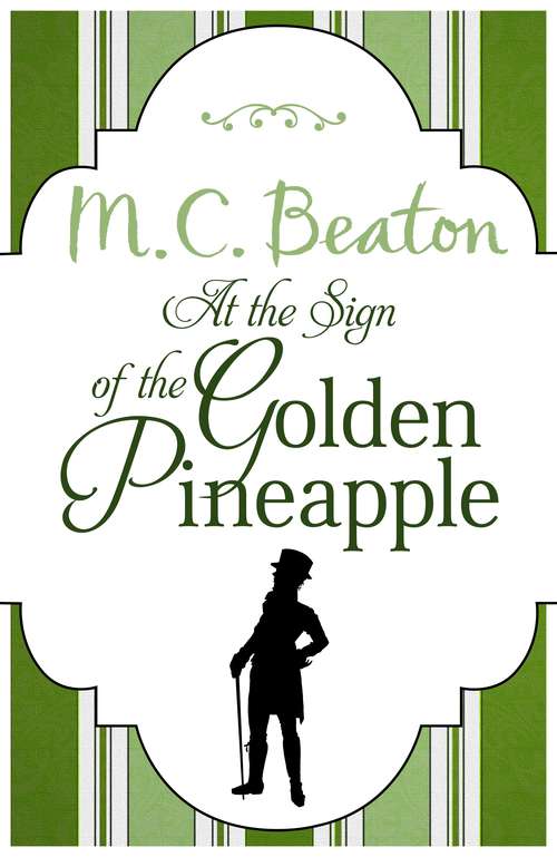 Book cover of At the Sign of the Golden Pineapple (Regency Season #3)