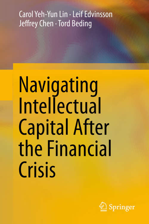 Book cover of Navigating Intellectual Capital After the Financial Crisis (2014)