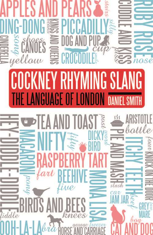 Book cover of The Language of London: Cockney Rhyming Slang