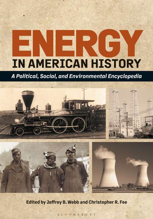 Book cover of Energy in American History: A Political, Social, and Environmental Encyclopedia [2 volumes]