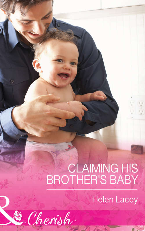 Book cover of Claiming His Brother's Baby: Nine Months To Redeem Him / His Very Convenient Bride / Claiming His Brother's Baby / One Hot Desert Night / Chosen By The Lieutenant / The Sheriff / Tamed By Her Army Doc's Touch / Who's Calling The Shots? / Blood Wolf Dawning / Bayou Hero (ePub First edition) (Mills And Boon Cherish Ser.)