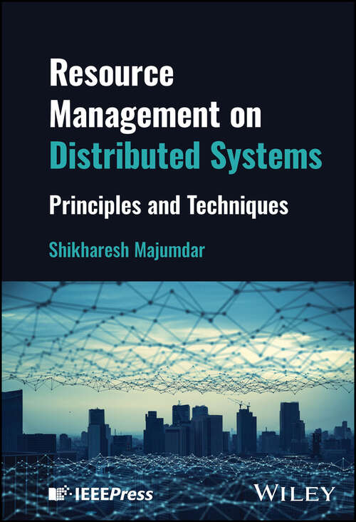 Book cover of Resource Management on Distributed Systems: Principles and Techniques