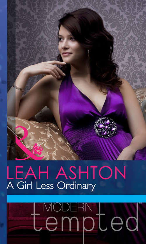 Book cover of A Girl Less Ordinary (ePub First edition) (Mills And Boon Modern Heat Ser.)