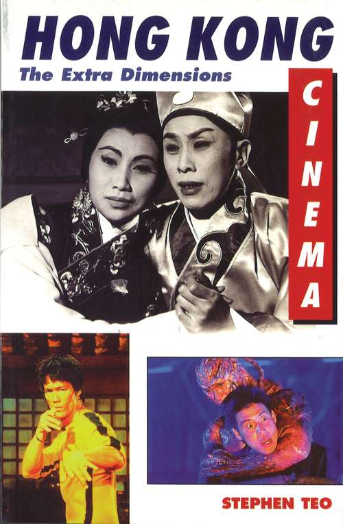 Book cover of Hong Kong Cinema: The Extra Dimensions (New Hong Kong Cinema Ser.)