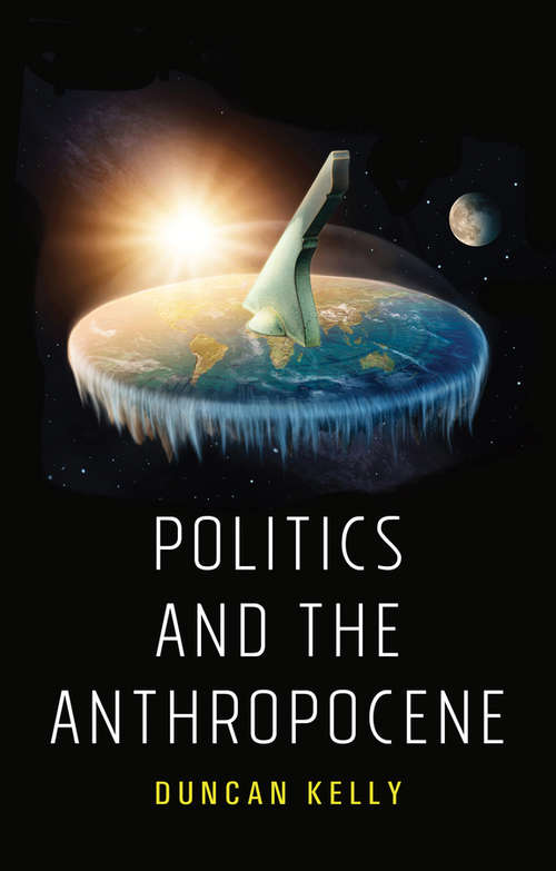 Book cover of Politics and the Anthropocene