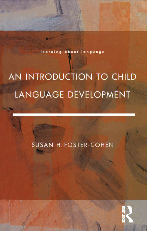 Book cover of An Introduction to Child Language Development