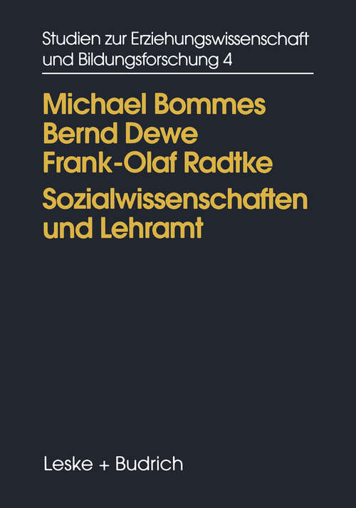 Book cover of Sozialwissenschaften und Lehramt: Der Umgang mit sozialwissenschaftlichen Theorieangeboten in der Lehrerausbildung (1996) (Studien zur Erziehungswissenschaft und Bildungsforschung #4)