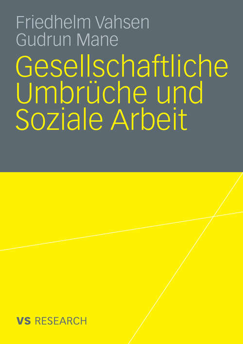 Book cover of Gesellschaftliche Umbrüche und Soziale Arbeit (2010)