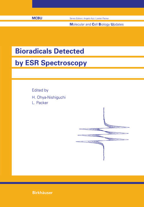 Book cover of Bioradicals Detected by ESR Spectroscopy (1995) (Molecular and Cell Biology Updates)