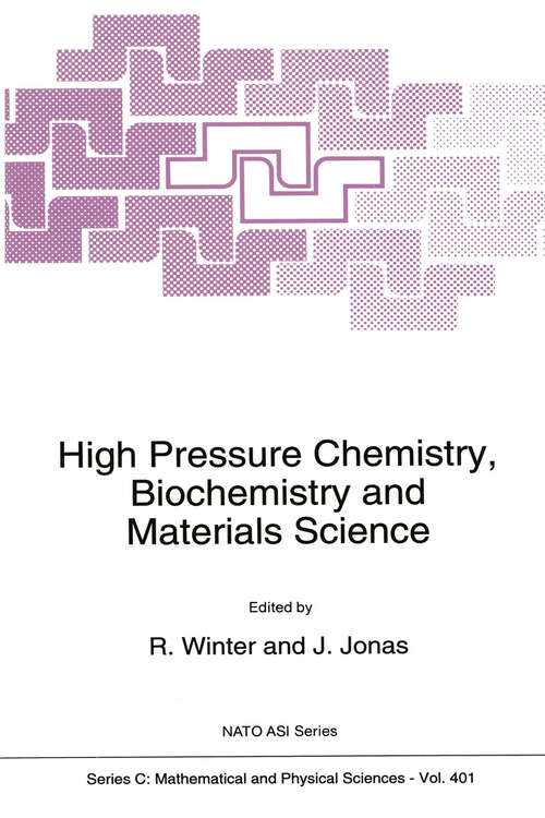 Book cover of High Pressure Chemistry, Biochemistry and Materials Science (1993) (Nato Science Series C: #401)