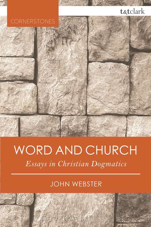 Book cover of Word and Church: Essays in Christian Dogmatics (T&T Clark Cornerstones)