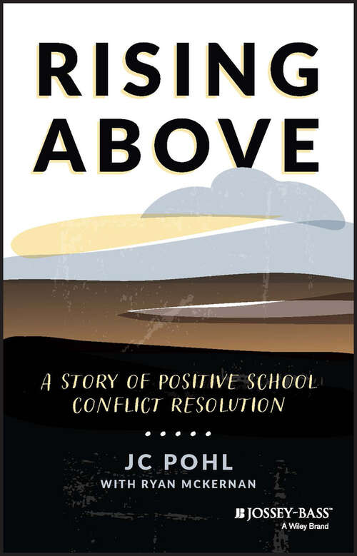 Book cover of Rising Above: A Story of Positive School Conflict Resolution