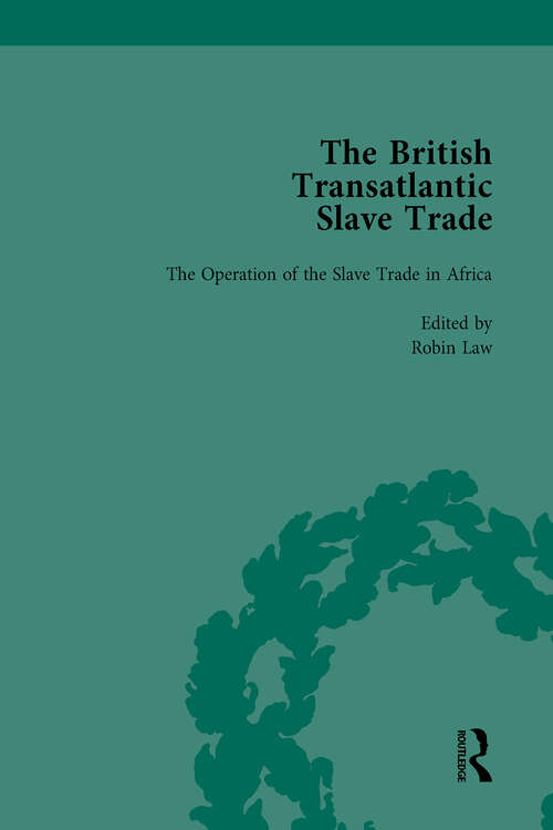 Book cover of The British Transatlantic Slave Trade Vol 1