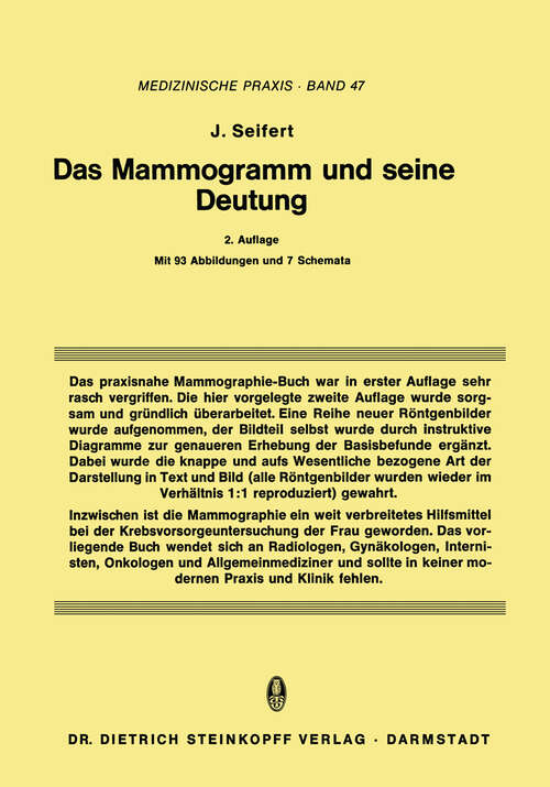 Book cover of Das Mammogramm und seine Deutung (2. Aufl. 1975) (Medizinische Praxis #47)