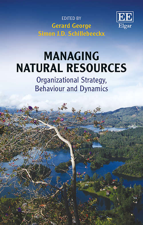 Book cover of Managing Natural Resources: Organizational Strategy, Behaviour and Dynamics