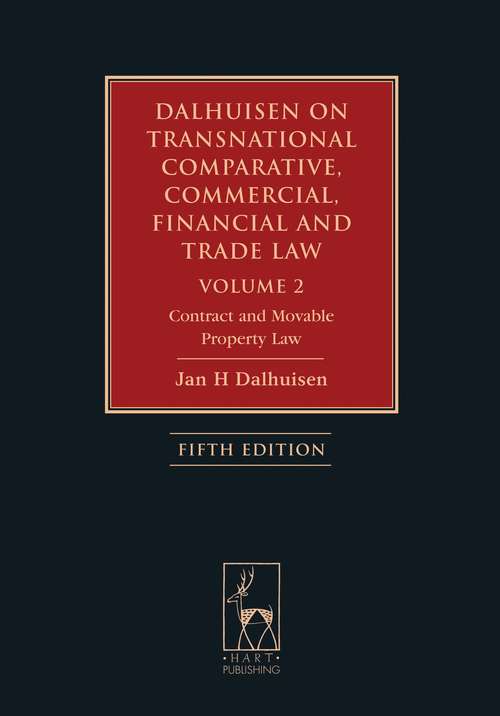 Book cover of Dalhuisen on Transnational Comparative, Commercial, Financial and Trade Law Volume 2: Contract and Movable Property Law (5)