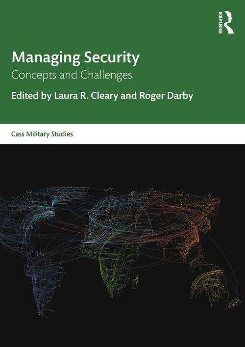 Book cover of Managing Security: Concepts and Challenges (Cass Military Studies)