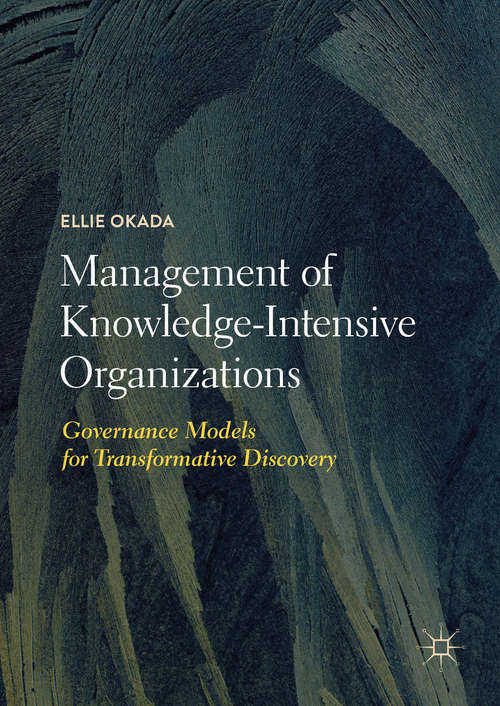 Book cover of Management of Knowledge-Intensive Organizations: Governance Models for Transformative Discovery