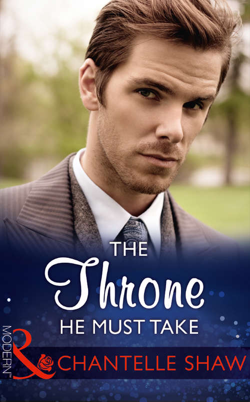 Book cover of The Throne He Must Take: The Throne He Must Take (the Saunderson Legacy, Book 2) / The Italian's Virgin Acquisition (ePub edition) (The Saunderson Legacy #2)