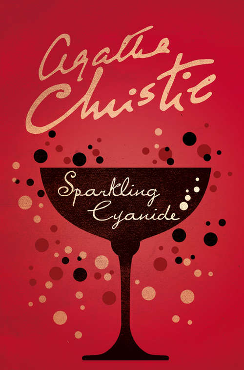 Book cover of Sparkling Cyanide: B2 (ePub edition) (Agatha Christie Signature Edition Ser.)