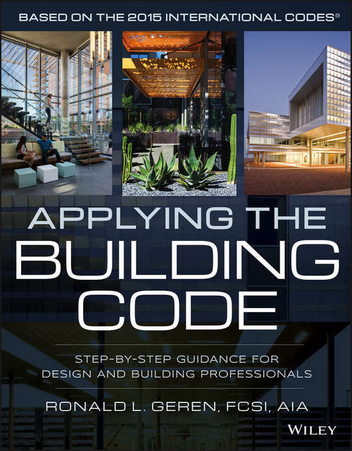 Book cover of Applying the Building Code: Step-by-Step Guidance for Design and Building Professionals (Building Codes Illustrated)