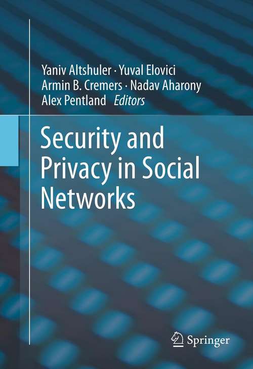 Book cover of Security and Privacy in Social Networks (2013)