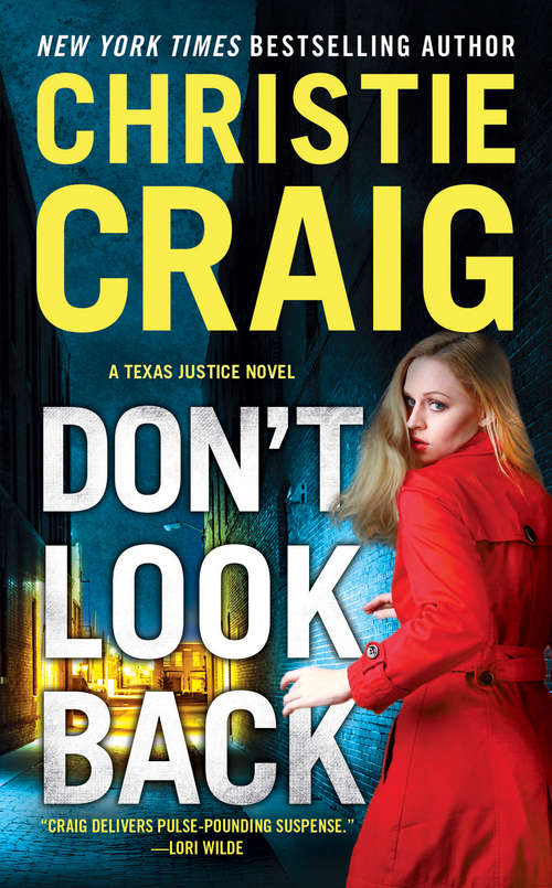 Book cover of Don't Look Back (Texas Justice #3)