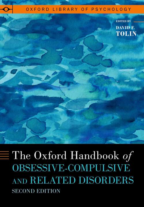 Book cover of The Oxford Handbook of Obsessive-Compulsive and Related Disorders (OXFORD LIBRARY OF PSYCHOLOGY SERIES)