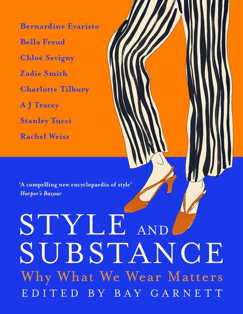 Book cover of Style and Substance: Why What We Wear Matters