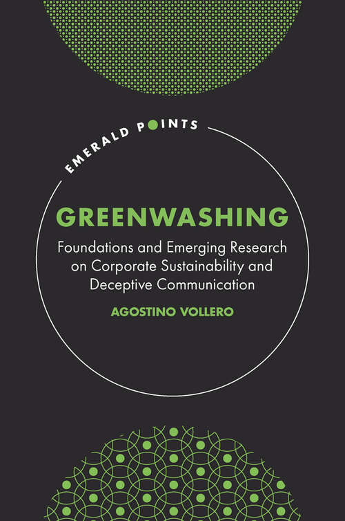 Book cover of Greenwashing: Foundations and Emerging Research on Corporate Sustainability and Deceptive Communication (Emerald Points)