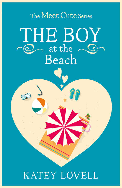 Book cover of The Boy at the Beach: A Short Story (ePub edition) (The Meet Cute)